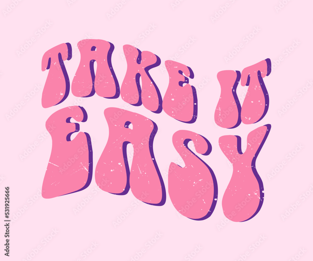 take it easy lettering quote take it easy lettering quote