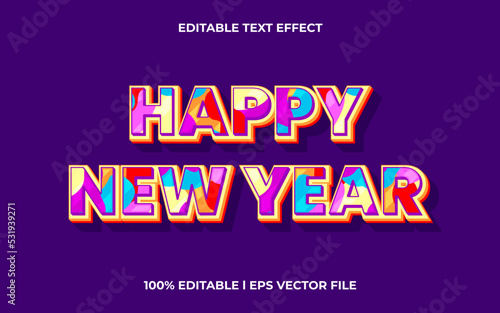 happy new year text effect with trendy theme. colorful text lettering typography font style