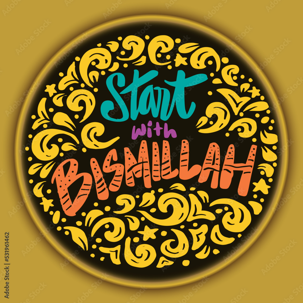 Start with bismillah hand lettering. Islamic wall art. Start with bismillah hand lettering. Islamic wall art.