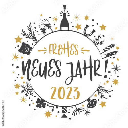 Frohes neues Jahr 2023 - Neujahrsgrüße rund Kalligrafie - deutscher Text