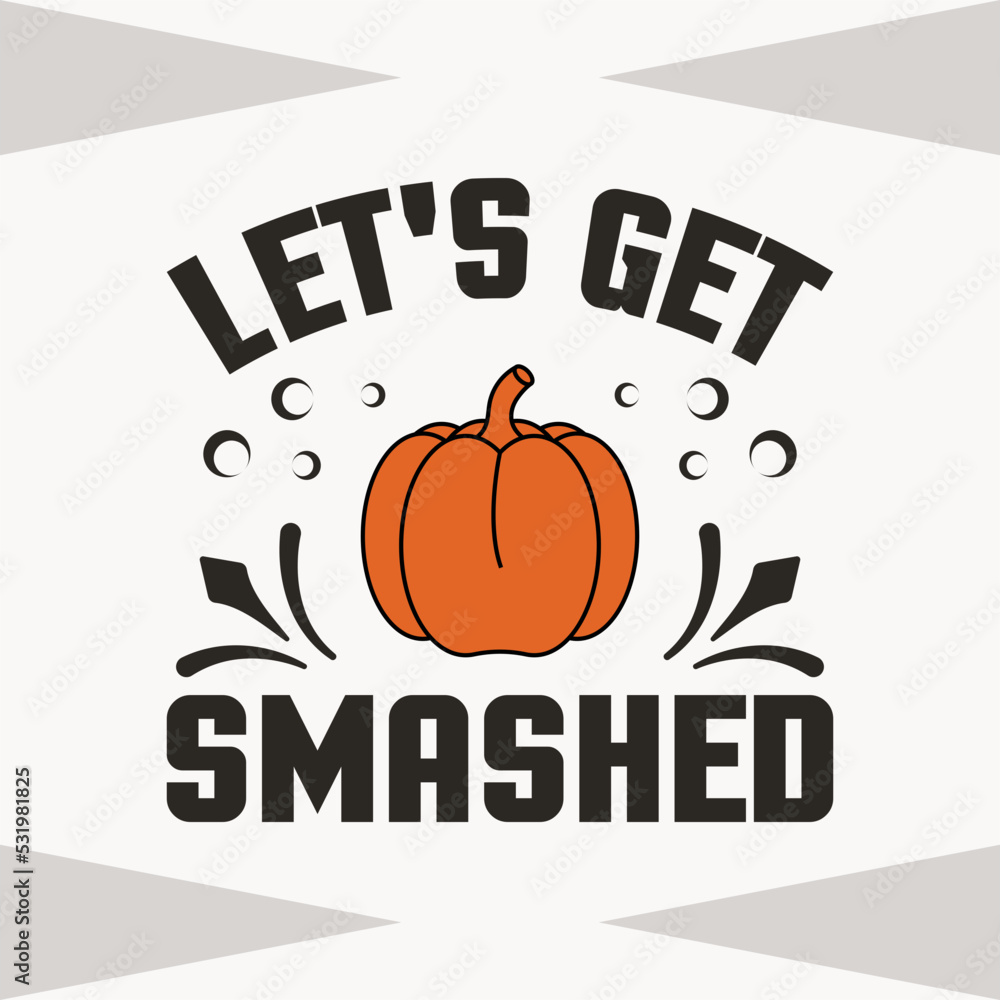 Let's Get Smashed, Halloween Clip art, Pumpkin Clip art, Pumpkins, SVG