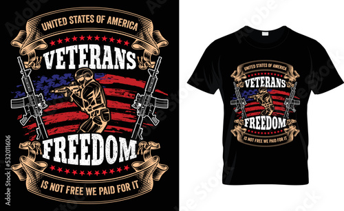 United States Of America Veterans Freedom Is Not Free We Paid For It.