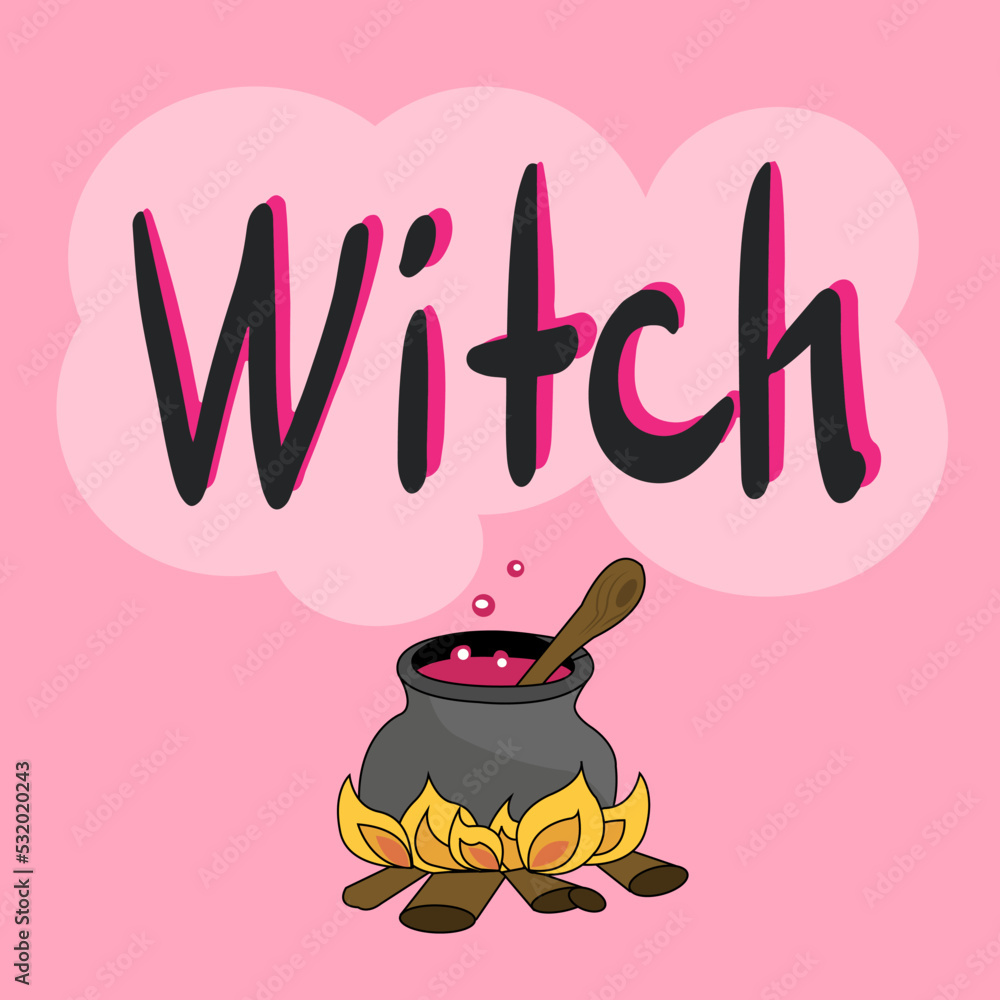 Slogan of Witch on pink backdrop and a magic cauldron with a potion. Elements for Halloween party. Print for graphic tee, decoration, sticker. Concept for holiday, trick or treat. Vector illustration, Slogan of Witch on pink backdrop and a magic cauldron with a potion. Elements for Halloween party. Print for graphic tee, decoration, sticker. Concept for holiday, trick or treat. Vector illustration,