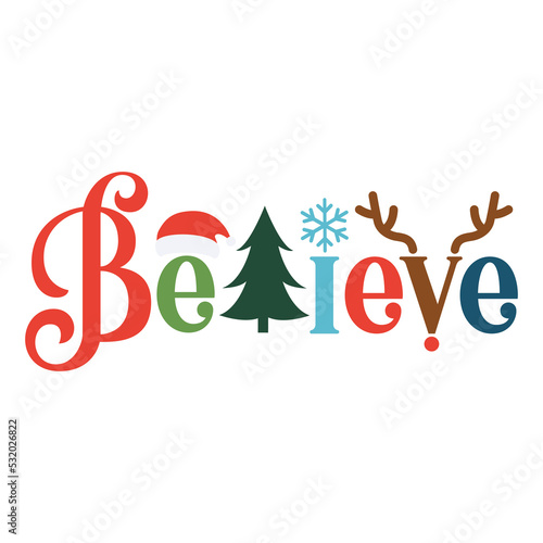 Obraz na plátně Believe Merry Christmas shirt print template, funny Xmas shirt design, Santa Cla