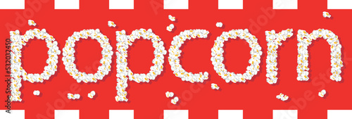 Word Popcorn formed with popcorn. Illustrated text with vector. Concept cinema