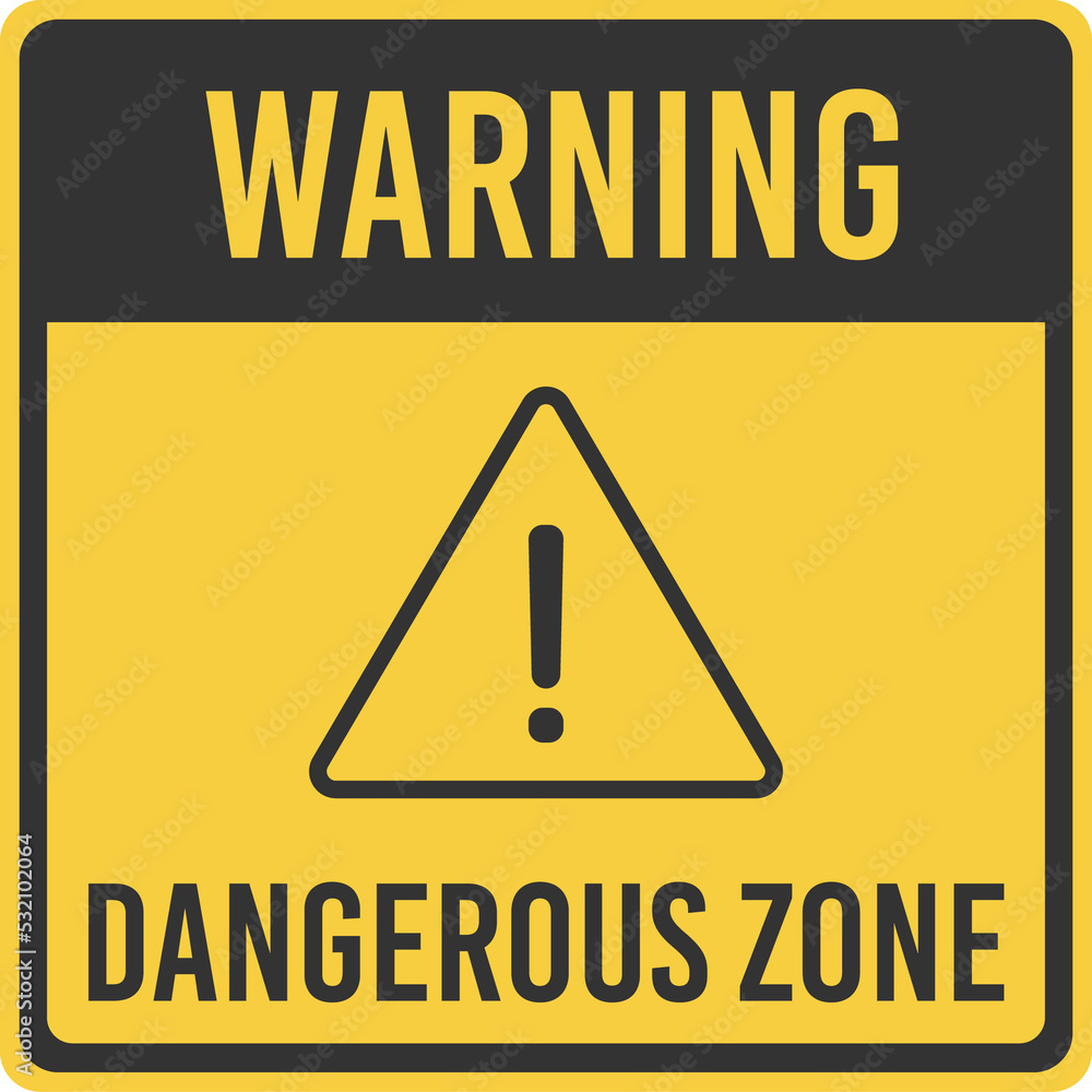 Obraz premium Restriction area, warning dangerous sign, plate