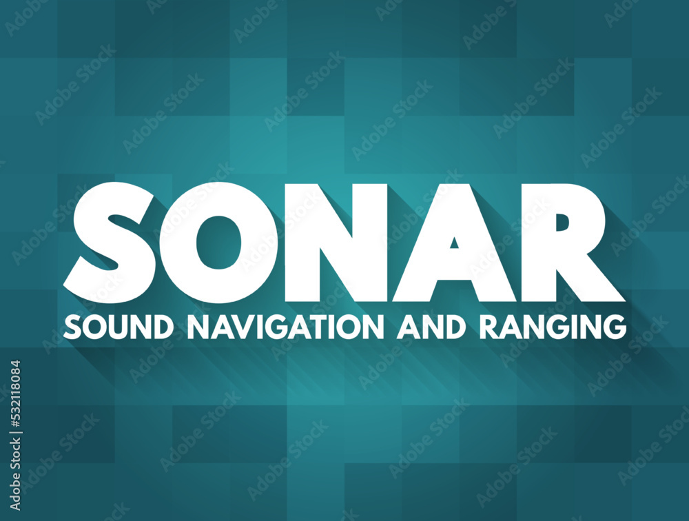 Sonar - technique that uses sound propagation to navigate, measure  distances, communicate with or detect objects on or under the surface of  the water, acronym text concept background Stock-Vektorgrafik | Adobe Stock