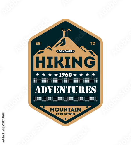 Nature hiking adventures vintage isolated badge. Outdoor expedition symbol, mountain and forest explorer, touristic extreme trip label vector illustration