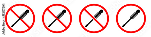 Screwdriver ban sign. Screwdriver is forbidden. Set of red prohibition signs of screwdriver. Vector illustration