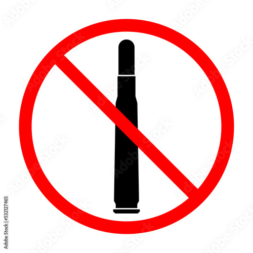 Bullet ban sign. Cartridge is forbidden. Prohibited sign of bullet. Red prohibition sign. Vector illustration