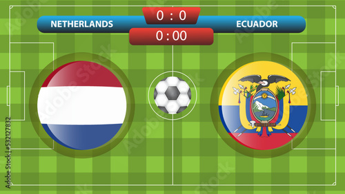 Announcement of the match between the Netherlands and Ecuador as part of the international soccer competition. Vector illustration. Sport template.
