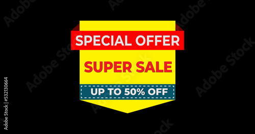 Special offer super sale banner, Up to 50% off tag. Sticker on the black background Vector illustration, eps10