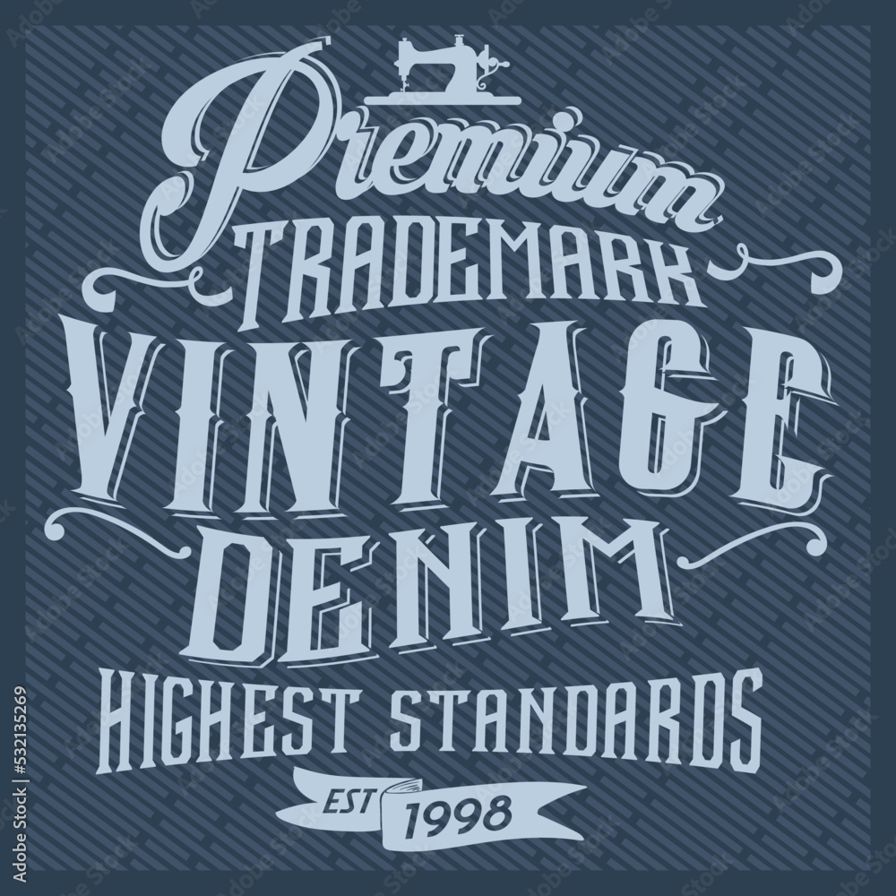 Denim vintage typography, t-shirt graphics, vectors