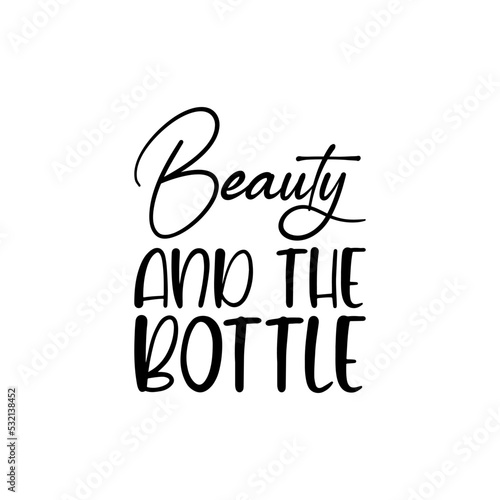 beauty and the bottle black letter quote