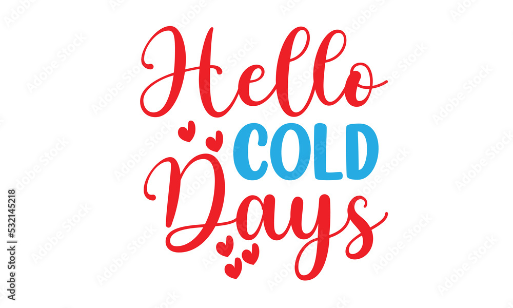 Hello Cold Days Design.