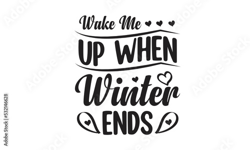 Wake Me up When Winter Ends