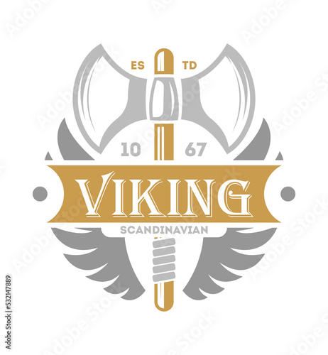 Viking vintage isolated label with poleaxe. Scandinavian viking warrior badge, medieval barbarian emblem, nordic culture vector illustration.