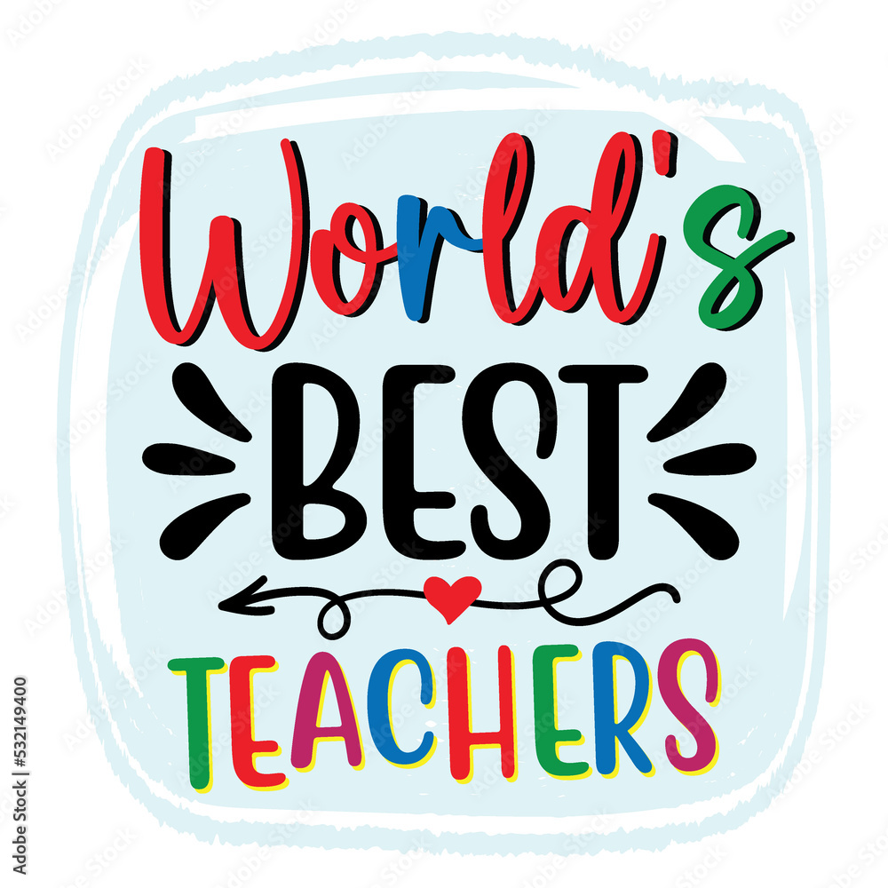 world's best teacher quotes commercial use digital download printable png file on white