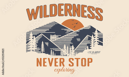 Wilderness vintage vector t shirt print deign. Wild explore artwork for apparel and others.	
