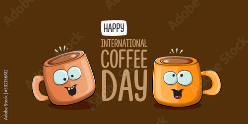 International coffee day horzontal banner with cute orange coffee cup character and greeting text isolated on orange brown background. Coffee day cartoon poster, flyer, label sticker, funny banner