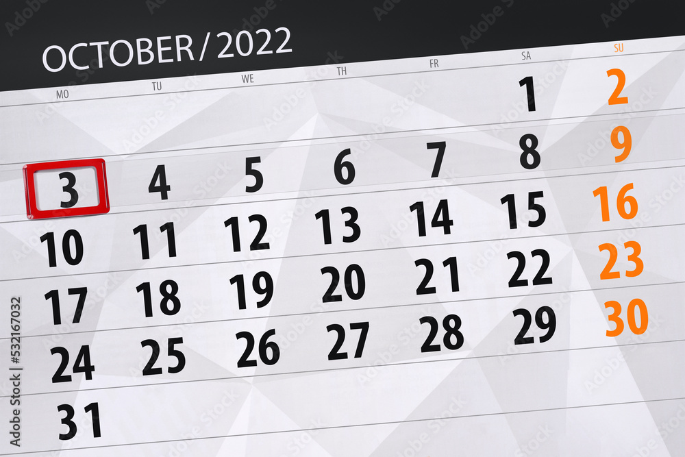 Fototapeta premium Calendar 2022, deadline, day, month, page, organizer, date, october, monday, number 3
