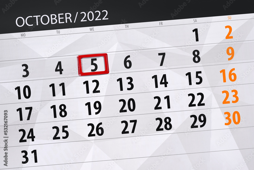 Obraz premium Calendar 2022, deadline, day, month, page, organizer, date, october, wednesday, number 5