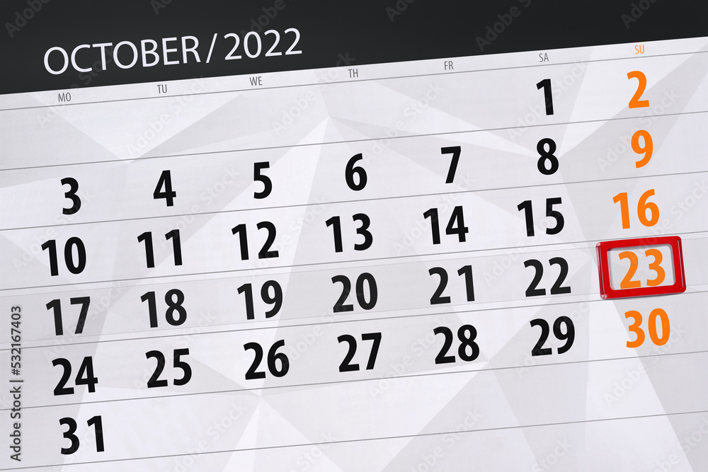 Fototapeta premium Calendar 2022, deadline, day, month, page, organizer, date, october, sunday, number 23