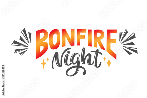 Bonfire Night. Guy Fawkes Day Background or Greeting Card Design. Vector lettering illustration. Greeting Card Design.