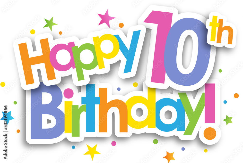 Colorful HAPPY 10th BIRTHDAY! banner with stars on transparent background Иллюстрация Stock