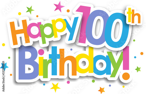 Colorful HAPPY 100th BIRTHDAY  banner with stars on transparent background