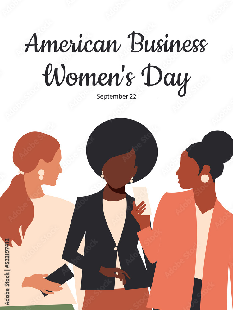American Business Women's Day. September 22nd. Women of different nationalities in stylish business suits on a white vertical background. American Business Women's Day. September 22nd. Women of different nationalities in stylish business suits on a white vertical background.