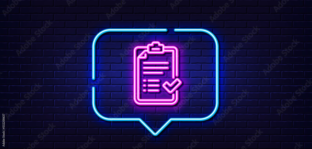 Neon light speech bubble. Approved checklist line icon. Accepted or confirmed sign. Report symbol. Neon light background. Approved checklist glow line. Brick wall banner. Vector Neon light speech bubble. Approved checklist line icon. Accepted or confirmed sign. Report symbol. Neon light background. Approved checklist glow line. Brick wall banner. Vector