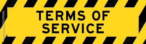 Yellow and black color with line striped label banner with word terms of service