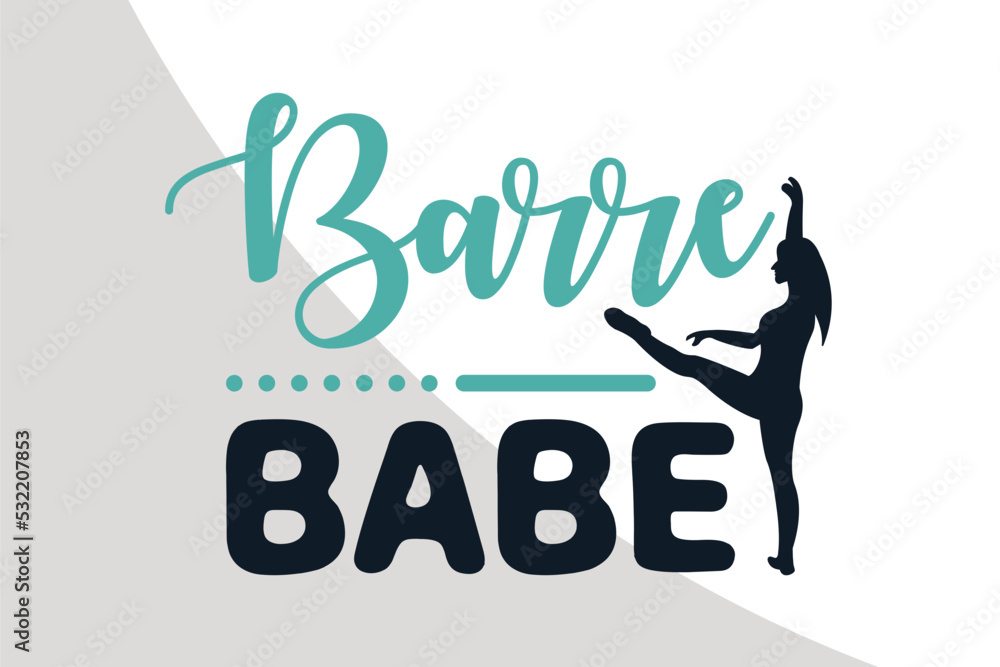 Barre svg, Barre Typography, Barre t-shirt Design, Barre Typography Design, Barre Svg Single, Dance Workout svg, Barre svg, Barre Typography, Barre t-shirt Design, Barre Typography Design, Barre Svg Single, Dance Workout svg,