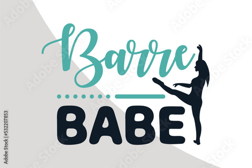 Barre svg, Barre Typography, Barre t-shirt Design, Barre Typography Design, Barre Svg Single, Dance Workout svg,