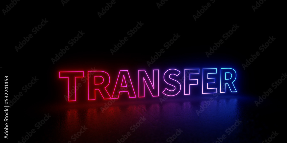 Transfer word text 3d rendered outline neon style illustration isolated ...