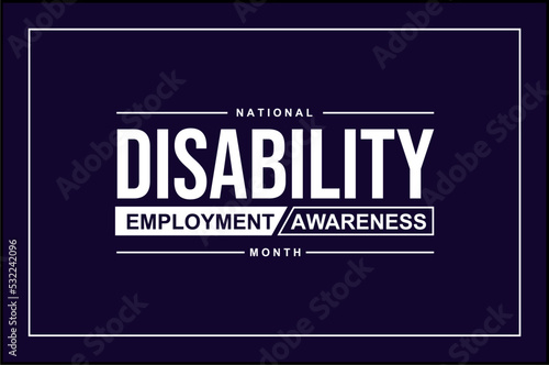 National Disability Employment Awareness Month. Holiday concept. Template for background, banner, card, poster, t-shirt with text inscription