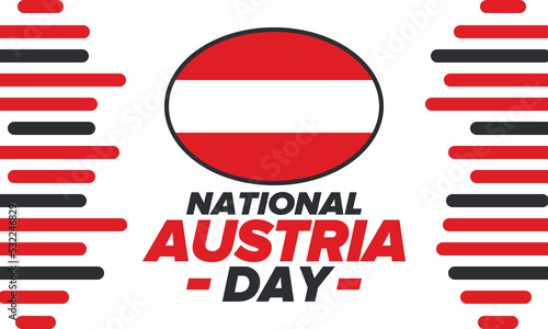 National Day in Austria. National happy holiday, celebrated annual in October 26. Austria flag. Patriotic elements. Poster, card, banner and background. Vector illustration