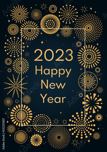 Golden fireworks 2023 Happy New Year, bright frame on dark background, with text. Flat style vector illustration. Abstract geometric design. Concept for holiday greeting card, poster, banner, flyer