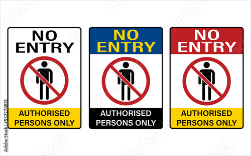 No Entry Authorised Persons Only Prohibition Sign M_2209002