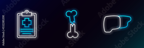 Set line Human organ liver, Patient record and broken bone icon. Glowing neon. Vector