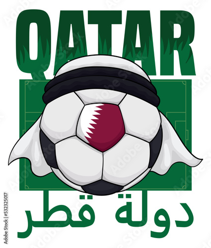 Soccer Ball with Keffiyeh over Pitch Field and Qatar Signs, Vector Illustration