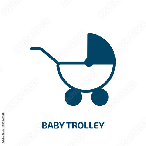 baby trolley icon from transport collection. Filled baby trolley, carriage, trolley glyph icons isolated on white background. Black vector baby trolley sign, symbol for web design and mobile apps