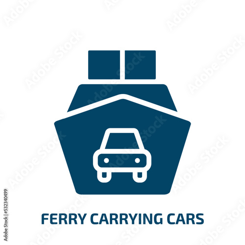 ferry carrying cars icon from transport collection. Filled ferry carrying cars, traffic, route glyph icons isolated on white background. Black vector ferry carrying cars sign, symbol for web design