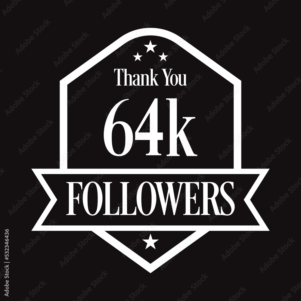 Thank you 64K followers, 64000 followers celebration, Vector Illustration