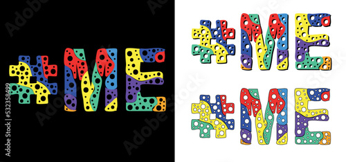 Hashtag #ME set. Multicolor bright funny cartoon colorful doodle bubble isolated text. Rainbow colors. Hashtag #ME is abbreviation for the US American state Maine for print, social network.