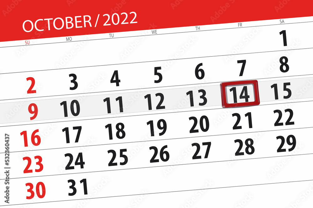 Fototapeta premium Calendar 2022, deadline, day, month, page, organizer, date, october, friday, number 14
