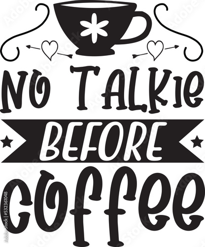 no talkie before coffee svg