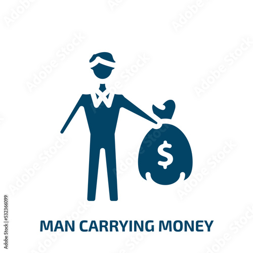 man carrying money icon from business collection. Filled man carrying money, carry, money glyph icons isolated on white background. Black vector man carrying money sign, symbol for web design and