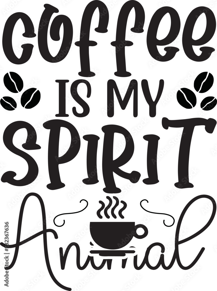 coffee is my spirit animal svg coffee is my spirit animal svg
